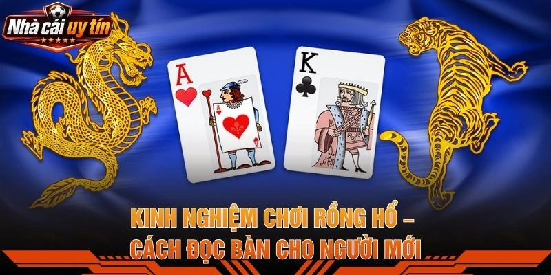 Kinh nghiệm chơi Rồng Hổ